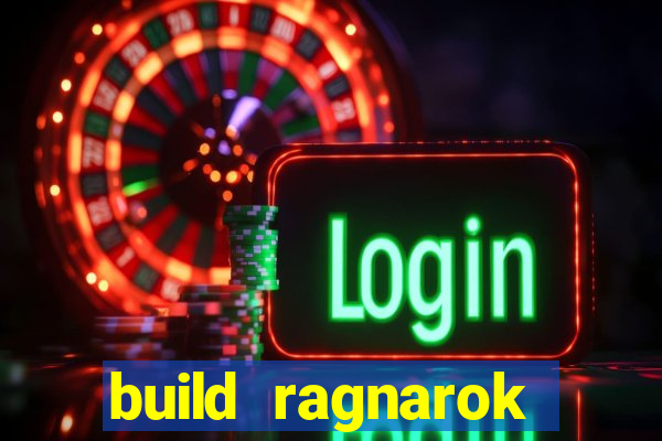 build ragnarok history reborn farm